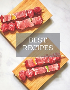 Paperback BEST Recipes: Notebook for saving recipes, kitchen notebook Book