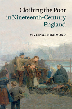 Paperback Clothing the Poor in Nineteenth-Century England Book