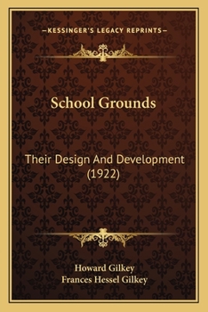 Paperback School Grounds: Their Design And Development (1922) Book