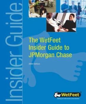 Paperback The WetFeet Insider Guide to JPMorgan Chase Book