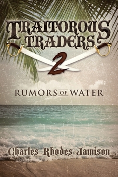 Paperback Traitorous Traders Rumors Of Water Book