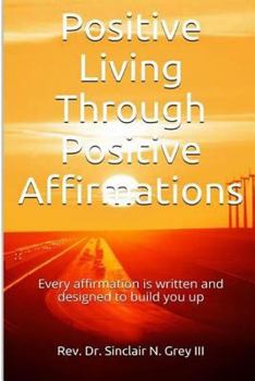 Paperback Positive Living Through Positive Affirmations Book