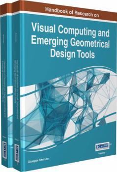 Hardcover Handbook of Research on Visual Computing and Emerging Geometrical Design Tools, 2 volume Book