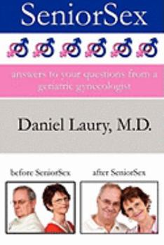 Paperback SeniorSex: Answers to Your Questions From a Geriatric Gynecologist Book