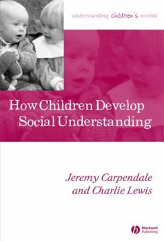 Paperback How Children Develop Social Understanding Book