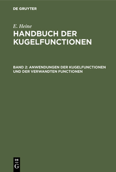 Hardcover Anwendungen Der Kugelfunctionen Und Der Verwandten Functionen [German] Book