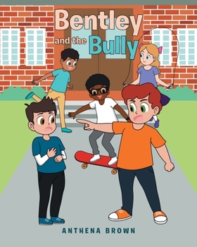 Paperback Bentley and the Bully Book