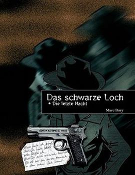 Paperback Das schwarze Loch: Die letzte Nacht [German] Book