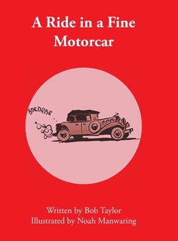 Hardcover A Ride in a Fine Motorcar Book