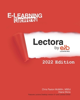 Paperback E-Learning Uncovered: Lectora by ELB Learning: 2022 Edition Book