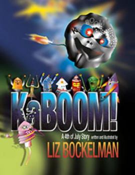Paperback KaBOOM!: A 4th of July Story Book
