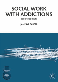 Paperback Social Work with Addictions Book