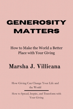 Paperback Generosity Matters: How to Make the World a Better Place with Your Giving Book