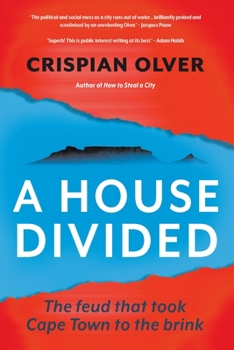 Paperback A House Divided: The feud that took Cape Town to the brink Book