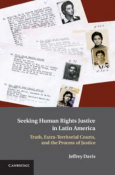 Hardcover Seeking Human Rights Justice in Latin America Book