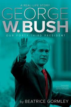 Paperback George W. Bush: Our Forty-Third President Book
