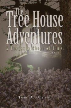 Paperback The Tree House Adventures: A Treasure Chest of Time Book