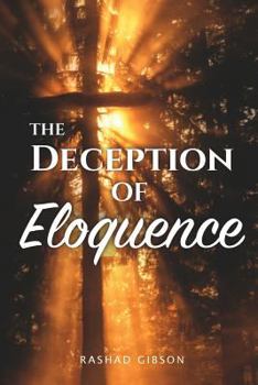 Paperback The Deception of Eloquence Book