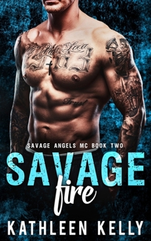 Paperback Savage Fire: Motorcycle Club Romance Book