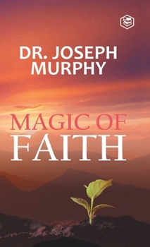 Hardcover The Magic Of Faith Book
