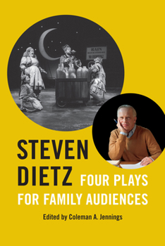 Paperback Steven Dietz: Four Plays for Family Audiences Book