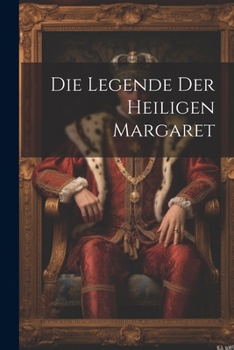 Paperback Die Legende Der Heiligen Margaret [German] Book