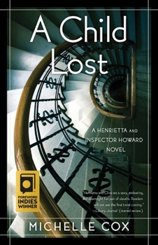 A Child Lost - Book #5 of the Henrietta and Inspector Howard