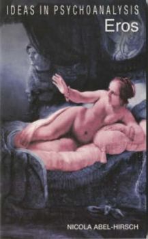 Paperback Eros (Ideas in Psychoanalysis) Book