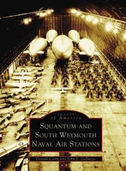 Paperback Squantum and South Weymouth Naval Air Stations Book