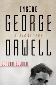 Hardcover Inside George Orwell: A Biography Book