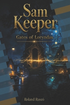 Paperback Sam Keeper - Gates of Loryndas Book