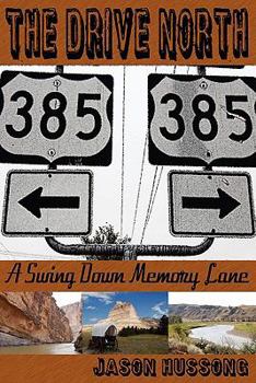 Paperback The Drive North: A Swing Down Memory Lane Book