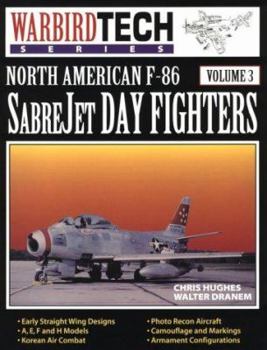 North American F-86 Sabrejet Day Fighters - WarbirdTech Volume 3 - Book #3 of the WarbirdTech