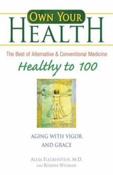 Paperback Healthy to 100: Aging with Vigor and Grace Book