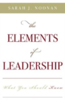 Paperback The Elements of Leadership: What You Should Know Book
