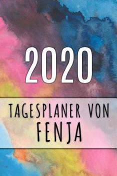 Paperback 2020 Tagesplaner von Fenja: Personalisierter Kalender f?r 2020 mit deinem Vornamen [German] Book