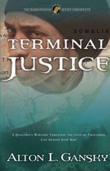 Terminal Justice (Barrington Relief Chronicles #1) - Book #1 of the Barringston Relief Chronicles
