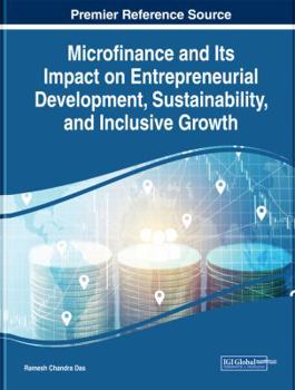Hardcover Microfinance and Its Impact on Entrepreneurial Development, Sustainability, and Inclusive Growth Book