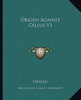 Paperback Origen Against Celsus V1 Book