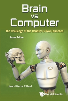 Paperback Brain Vs Computer: The Challenge of the Century Is Now Launched (Second Edition) Book