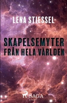 Paperback Skapelsemyter från hela världen [Swedish] Book