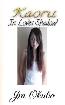 Paperback Kaoru: In Loves Shadow Book