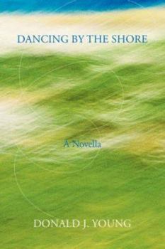 Paperback Dancing By The Shore: A NOVELLA Book