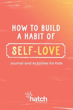 Paperback How to Build a Habit of Self-Love Book
