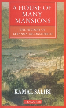 Paperback A House of Many Mansions: The History of Lebanon Reconsidered Book