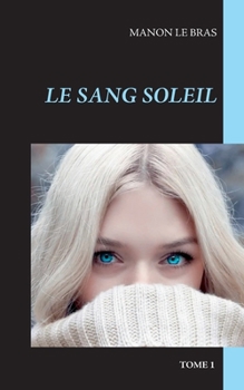 Paperback Le Sang Soleil [French] Book