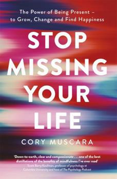 Paperback Stop Missing Your Life Book
