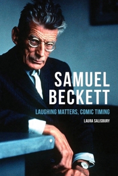 Paperback Samuel Beckett: Laughing Matters, Comic Timing Book