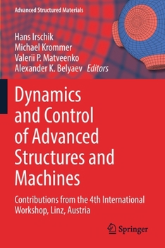 Paperback Dynamics and Control of Advanced Structures and Machines: Contributions from the 4th International Workshop, Linz, Austria Book
