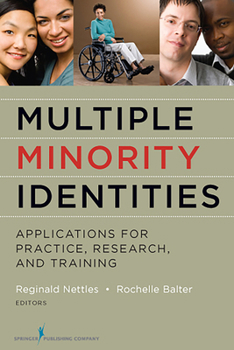 Paperback Multiple Minority Identities: Applications for Practice, Research, and Training Book